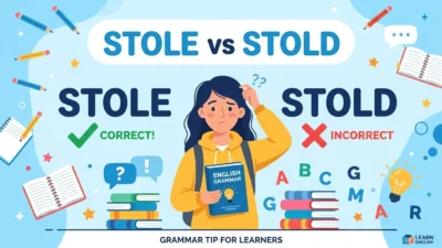 Stole vs Stold